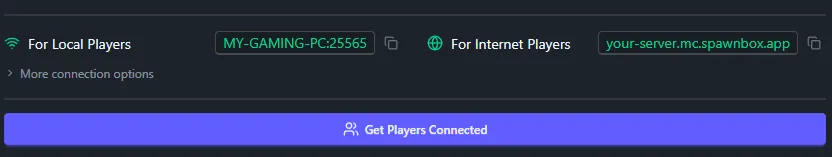 SpawnBox's server card on a running server, showing two connection addresses in green active state - For Local Players (MY-GAMING-PC:25565) and For Internet Players (your-server.mc.spawnbox.app) - with copy buttons and a Get Players Connected button.
