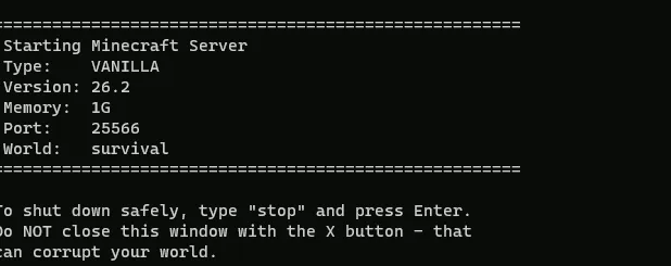 The launcher's summary box showing the server type, version, memory, port, and world, with a reminder to type stop to shut down safely.